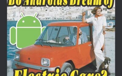 Bangernomics Do Androids Dream of Electric Cars 400x250 - Bangernomics